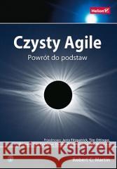 Czysty Agile. Powrót do podstaw Robert C. Martin 9788383226200