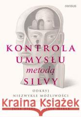 Kontrola umysłu metodą Silvy Jos Silva, Philip Miele 9788383226453