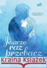 Jeszcze raz przebacz Aleksandra Muraszka 9788383226910