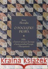 O początku prawa Jerzy Skorupka 9788383287034