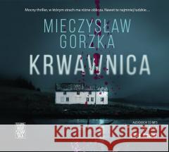 Krwawnica audiobook Mieczysław Gorzka 9788383290386