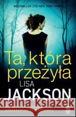 Ta, która przeżyła Lisa Jackson 9788383290485