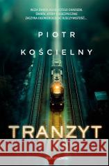 Tranzyt Piotr Kościelny 9788383294513