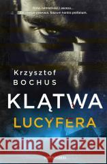 Klątwa Lucyfera Krzysztof Bochus 9788383295725