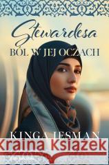 Stewardesa. Ból w jej oczach Kinga Jesman 9788383298573