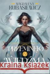 Przeminęło z Wiedźmą Magdalena Kubasiewicz 9788383302997