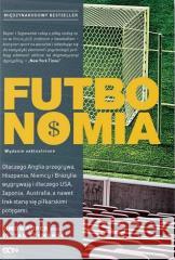 Futbonomia w.3 Simon Kuper, Stefan Szymański 9788383304489