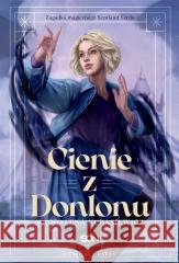 Cienie z Donlonu Magdalena Kubasiewicz 9788383305752