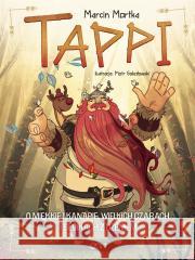 Tappi. O miękkiej kanapie, wielkich czarach... Marcin Mortka, Piotr Sokołowski 9788383305882