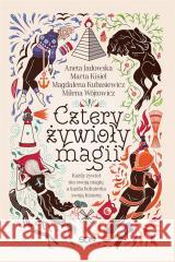 Cztery żywioły magii Aneta Jadowska, Magdalena Kubasiewicz, Marta Kisi 9788383305974