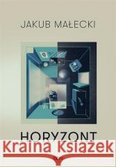 Horyzont Jakub Małecki 9788383306605