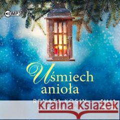 Uśmiech anioła audiobook Renata Kosin 9788383341958