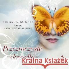 Przezroczyste skrzydła audiobook Kinga Tatkowska 9788383344263