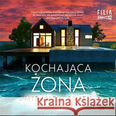 Kochająca żona audiobook Miranda Smith 9788383345017
