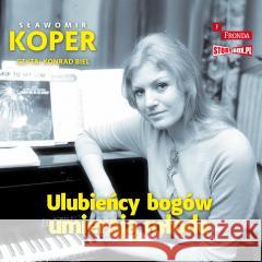 Ulubieńcy bogów umierają młodo audiobook Sławomir Koper 9788383346717
