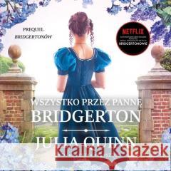 Wszystko przez pannę Bridgerton audiobook Julia Quinn 9788383351025