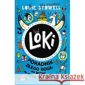 Loki Poradnik złego Boga. Jak wziąć na siebie winę Tom 2 STOWELL LOUISE 9788383351971