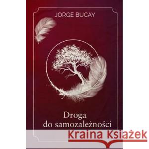 Droga do samozależności BUCAY JORGE 9788383352718