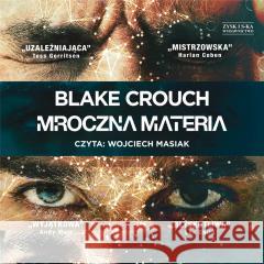 Mroczna materia audiobook Blake Crouch 9788383352930