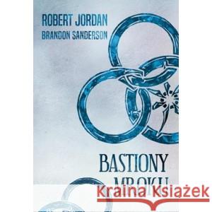 Bastiony mroku JORDAN ROBERT, SANDERSON BRANDON 9788383353029