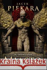 Miasto Słowa Bożego. Cykl Inkwizytorski PIEKARA JACEK 9788383353036