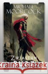 Zwiastun burz Moorcock Michael 9788383356549