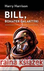 Bill, bohater galaktyki Harry Harrison 9788383380889