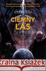 Wspomnienie o przeszłości Ziemi T.2 Ciemny las Cixin Liu, Andrzej Jankowski 9788383381152