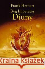 Kroniki Diuny T.4 Bóg Imperator Diuny Frank Herbert 9788383381220