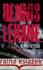 Ostatnia przysługa Dennis Lehane 9788383381695