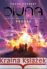 Diuna. Powieść graficzna. Księga 3 Prorok Frank Herbert 9788383382258