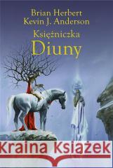 Księżniczka Diuny Brian Herbert, Kevin J. Anderson 9788383382548