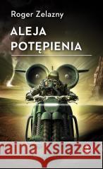 Aleja Potępienia Roger Zelazny, Zbigniew A. Królicki 9788383382586