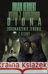 Zgromadzenie żeńskie z Diuny Brian Herbert, Kevin J. Anderson 9788383382760