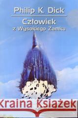 Człowiek z Wysokiego Zamku Philip K. Dick 9788383383217