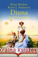Preludium do Diuny T.3 Diuna. Ród Corrinów Brian Herbert, Kevin J. Anderson 9788383383538