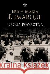 Droga powrotna Erich Maria Remarque 9788383383590