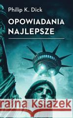 Opowiadania najlepsze Philip K. Dick 9788383383637