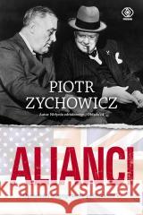 Alianci. Opowieści niepoprawne politycznie cz.5 Piotr Zychowicz 9788383383941