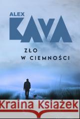 Zło w ciemności Alex Kava 9788383428796