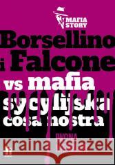 Borsellino i Falcone versus mafia sycylijska Iwona Kienzler 9788383431406
