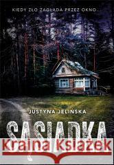 Sąsiadka Justyna Jelińska 9788383433011