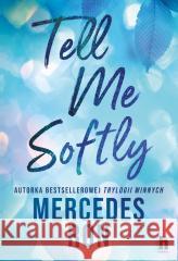 Tell me softly Mercedes Ron 9788383436593