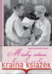 Między ustami a brzegiem pucharu Maria Rodziewiczówna 9788383481098