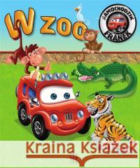 Samochodzik Franek. W zoo Elżbieta Wójcik Wojciech Górski 9788383483801