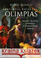 Trylogia antyczna T.1 Olimpias Karol Bunsch 9788383484372
