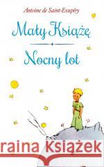 Mały Książę / Nocny lot Antoine de Saint-Exupery 9788383505084