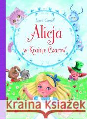 Alicja w krainie czarów Lewis Carroll, Aleksandra Adamska-Rzepka 9788383505367