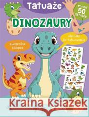 Tatuaże. Dinozaury Jul Łyskawa 9788383506043