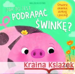 Jak to jest podrapać świnkę? Kathryn Jewitt 9788383507392